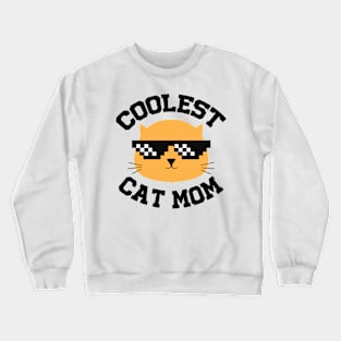 Coolest cat mom Crewneck Sweatshirt